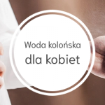 Woda kolońska dla kobiet