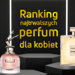 Trwałe perfumy damskie – ranking najtrwalszych perfum dla kobiet