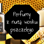 Perfumy z nutą wosku pszczelego – naturalne feromony dla niej i dla niego